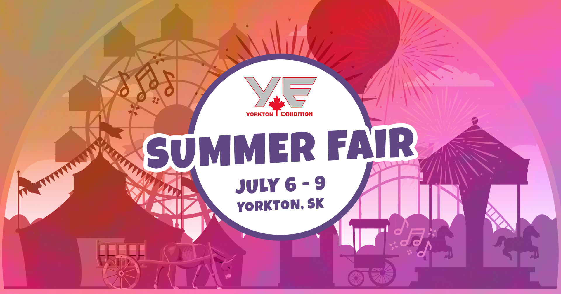 Yorkton Ex Summer Fair - July 6 to 9